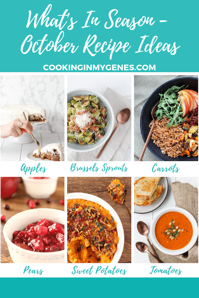 Whats In Season - What to Cook in October from cookinginmygenes.com