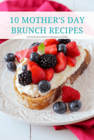 10 Mother's Day Brunch Recipes