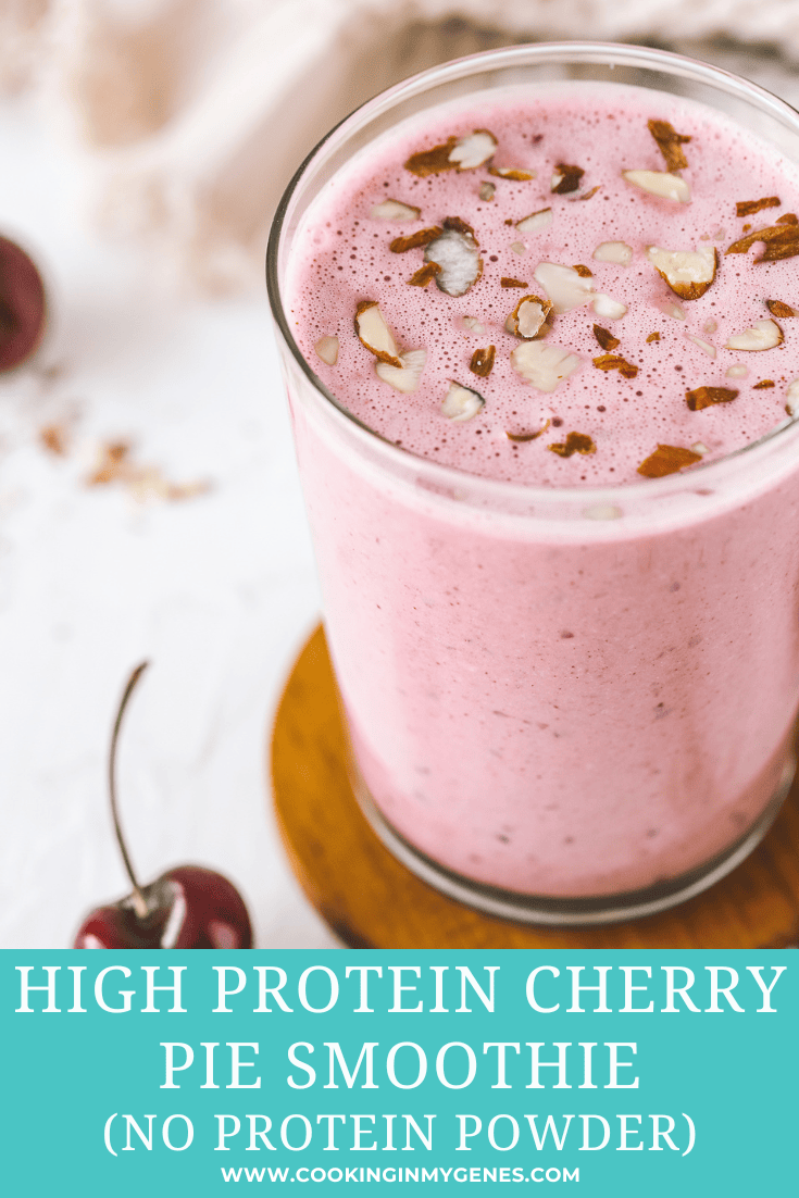 High Protein Cherry Pie Smoothie (no protein powder) - Cooking in my Genes