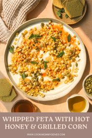 whipped feta with hot honey, corn and fresh herbs